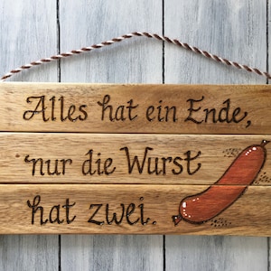 German Gifts, Gift for German Friend, German Decor, Bratwurst Sign, Alles Hat Ein Ende, Biergarten Decor, Man Cave Decor, German Sign Gift