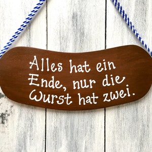 German Gifts, Funny German Sign, German Decor Sign, Alles Hat Ein Ende, German Language, Fun Gift for German Friend,  Handmade by ME