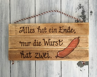German Gifts, German Friend, German Decor, Bratwurst Sign, Alles Hat Ein Ende, Biergarten Decor, Man Cave Decor, German Sign, German Food