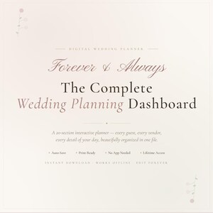 May include: A digital wedding planner with the text "Forever & Always" and "The Complete Wedding Planning Dashboard." The design is in shades of pink and cream, with floral accents. Features include auto-save and lifetime access.