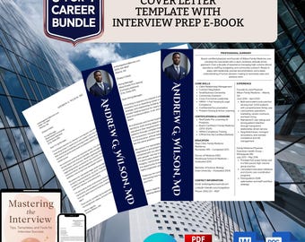 May include: A career bundle featuring a resume, cover letter, and interview prep e-book. The resume and cover letter templates have a navy blue header with the name "ANDREW G. WILSON, MD". The e-book is titled "Mastering the Interview".