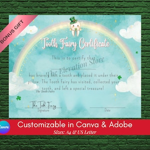 May include: A Tooth Fairy Certificate with a rainbow, clouds, and a tooth character wearing a leprechaun hat. The certificate text reads, "This is to certify that has bravely lost a tooth and placed it under their pillow."