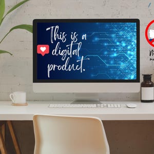 May include: A computer monitor displays the text "This is a digital product" with a heart icon. The image also includes a coffee cup, a small bottle, and a "no mail" symbol, indicating a digital product.