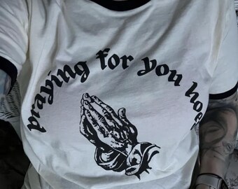Funny Praying For You Hoes Ringer Tee - Unisex Cotton Graphic T-Shirt