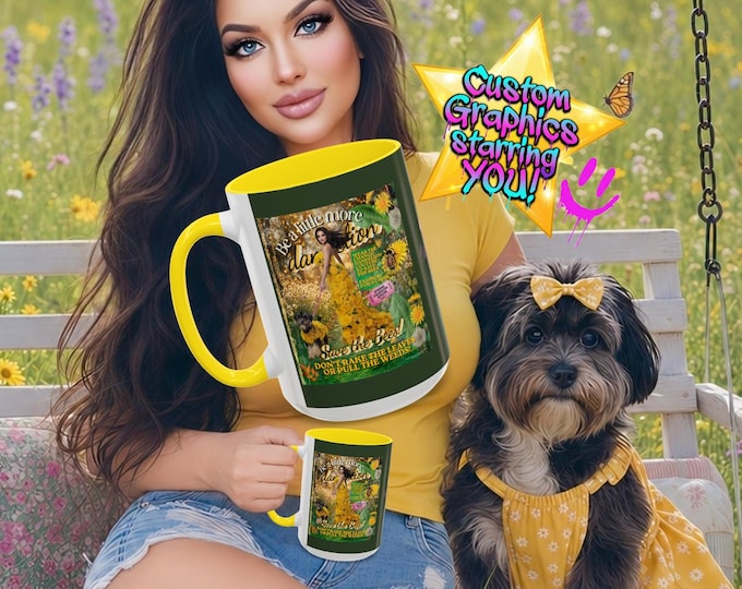 Be A Little More Dandelion | Motivational Custom Accent Mug | Save the Bees | 3-FOR 1 Custom Artwork Starring YOU!