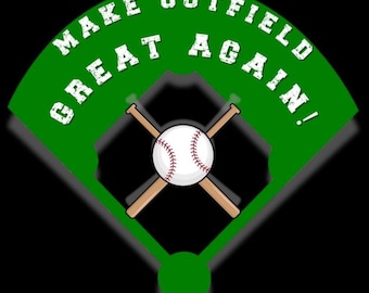 Make Outfield Great Again