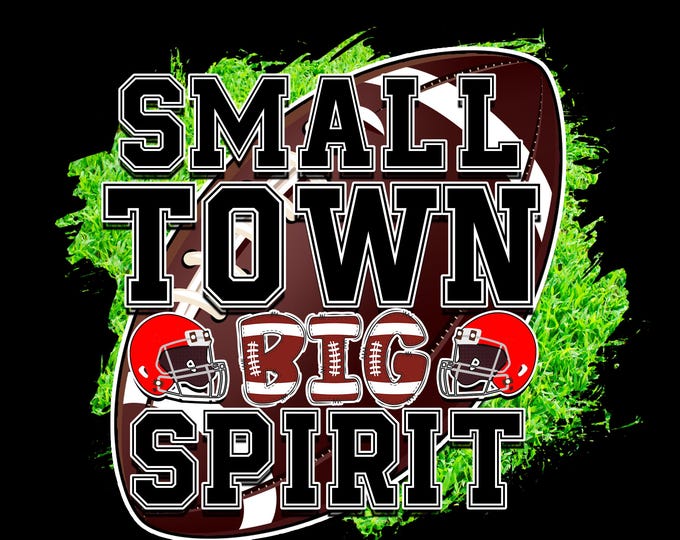 Small Town Big Football Spirit T-shirt