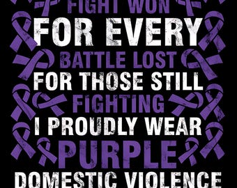 For Every Fight Won...Domestic Violence Awareness T-Shirt