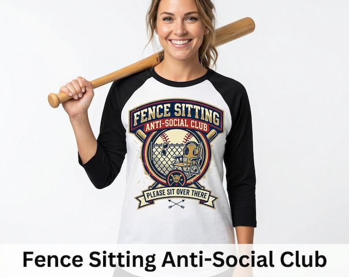 Featured listing image: Baseball Mom Fence Sitting Anti Social Club Raglan Shirt: Funny Women's 3/4 Sleeve Tee