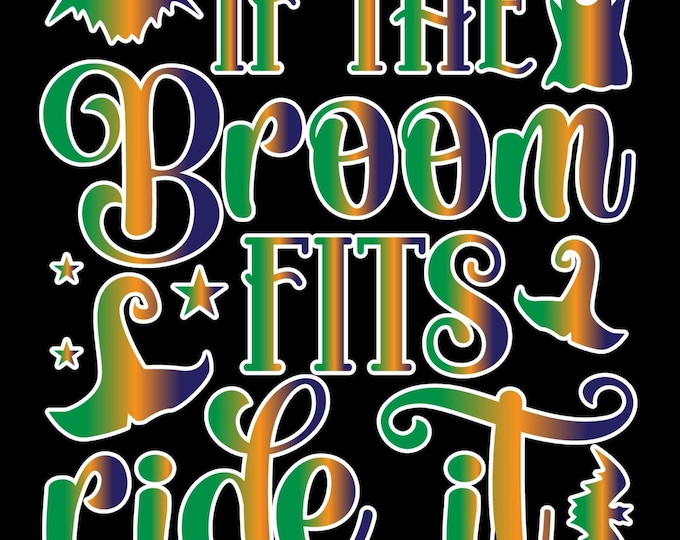 If the Broom Fits Ride It Halloween T-Shirt