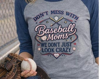 Baseball Mom Raglan Shirt: Funny Women's 3/4 Sleeve Tee