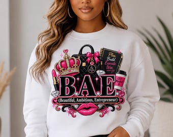 Felpa girocollo B.A.E (Beautiful Ambitious Entrepreneur), sicura di sé, empowerment, imprenditrice, boss chick, boss babe, regalo per lei, BAE