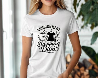 Maglietta "Diva dello shopping in conto vendita", maglietta da negozio dell'usato, amante dello shopping al dettaglio, acquirente in boutique, acquirente in negozio dell'usato, regalo per lei, regalo di compleanno