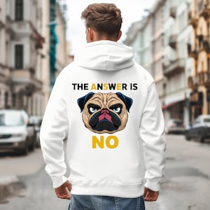 Funny Pug Design Hoodie, Pug Owner, Pug Lover, Gift For Friends, Christmas Gift Birthday Gift, Funny Pug Gift, Gift For Best Friend