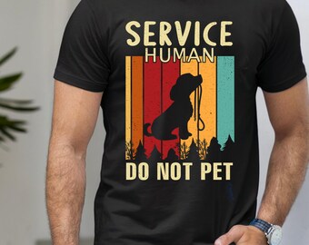 Funny Service Dog Human Tee, Unisex Cotton Tee, Perfect for Dog Lovers, Awareness T-Shirt, Gifts for Service Dog Owners