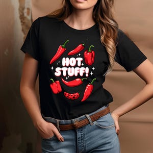Hot Stuff Unisex Tee - Fun Graphic T-Shirt, Gift for Chili Lovers, Summer Style, Unique Statement Shirt, Confidence