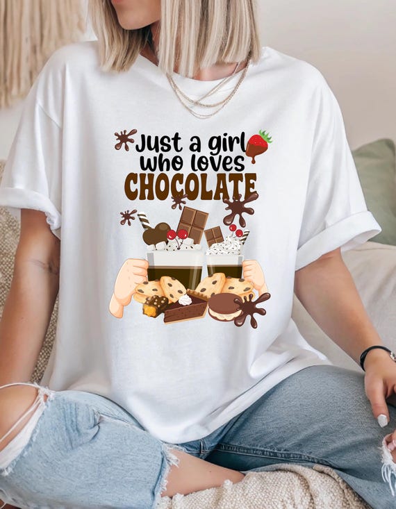 Just a Girl Who Loves Chocolate Tee - Unisex Cotton T-shirt, Cute