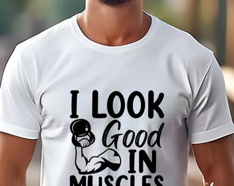Rolig tränings-T-shirt, Jag ser bra ut i muskler, gymtröja, fitnesskläder, träningströja, rolig muskeltopp, present till honom/henne, fitnessälskare