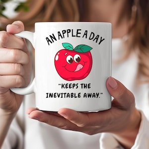 Apple Quote Mug, Cute Gift for Apple Lovers, Funny Coffee Mug, Perfect for Birthdays and Holidays, Gift For Friends