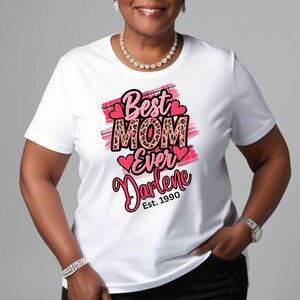 Regalo personalizado para el Día de la Madre, linda camiseta para mamás, ropa para reuniones familiares, regalo para mamá, Día de la Madre, la mejor mamá, Día de la Madre
