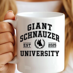 Giant Schnauzer University Mug, Dog Lover Gift, Pet Parent Coffee Cup, Fun Pet Mug, Schnauzer Drinkware, Holiday Gift