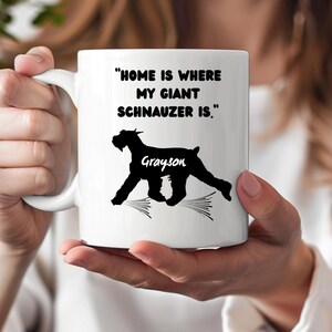 Personalized Giant Schnauzer Mug, Schnauzer Lover, Coffee Lover Mug, Schnauzer Mom, Schnauzer Dad, Schnauzer Enthusiast