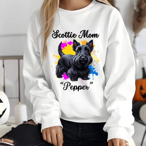 Personalized Scottie Mom Or Dad Sweatshirt, Cozy Dog Lover Crewneck, Scottish Terrier Lover, Terrier Enthusiast, Birthday Present