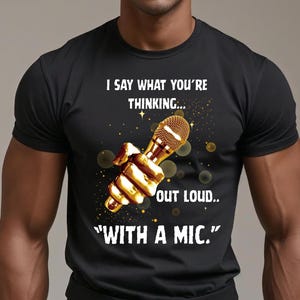 Funny Comedian Graphic Tee, Humor Shirt, Gift for Comedians, Party Wear, Casual Tee, Unisex Tee with Quote