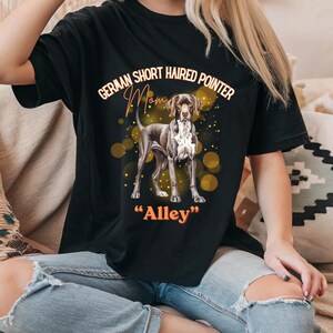 Personalized German Shorthaired Pointer T-Shirt, Short Haired Pointer Mom, Short Haired Pointer Owner, Birthday Gift,