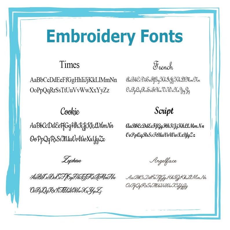 Op de afbeelding: Een witte achtergrond met een blauwe rand toont de tekst "Embroidery Fonts". Er worden zes verschillende lettertypestijlen getoond, waaronder Times, French, Cookie, Script, Zephan en Angelface, elk met een voorbeeldalfabet.