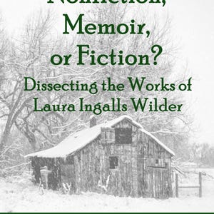 Nonfiction Memoir or Fiction Dissecting the Works of Laura Ingalls Wilder book gift for her gift pioneer gift prairie gift Little House gift