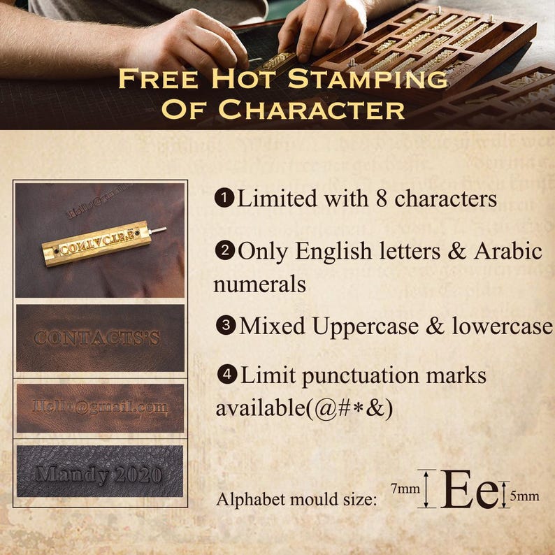 May include: A close-up of a leather stamping kit with four examples of stamped leather. The kit includes a metal stamp with the text "COLLYCLIFFE" and a wooden handle. The text "FREE HOT STAMPING OF CHARACTER" is at the top of the image. The text below the examples of stamped leather reads: "Limited with 8 characters", "Only English letters & Arabic numerals", "Mixed Uppercase & lowercase", and "Limit punctuation marks available(@#*&)". The text "Alphabet mould size: 7mm Ee 5mm" is at the bottom of the image.