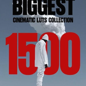 May include: Image features the word "BIGGEST" in black, above "CINEMATIC LUTS COLLECTION". A large red "1500" dominates the foreground. A person in white clothing and a white beanie stands in front of a cloudy background.