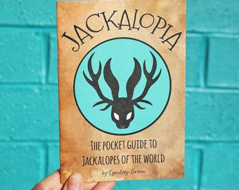 Jackalopia Zine (A6) The pocket guide to jackalopes of the world