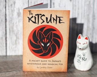 The Kitsune Zine ~ The pocket guide to Japan's magical fox