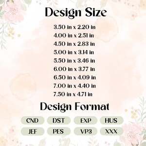 May include: A digital design size chart with measurements in inches, ranging from 8.89 cm x 5.59 cm to 19.05 cm x 11.96 cm. The image also lists design formats including CND, DST, EXP, HUS, JEF, PES, VP3, and XXX.