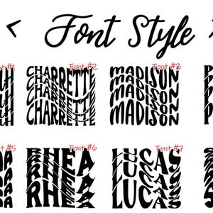May include: A black and white font style chart featuring eight distinct typography options labeled Font #1 through Font #8. Each option displays a name in a repeating, wavy, distorted text effect, including Hannah, Charrette, Madison, Penelope, Valentina, Rhea, Lucas, and Stella.