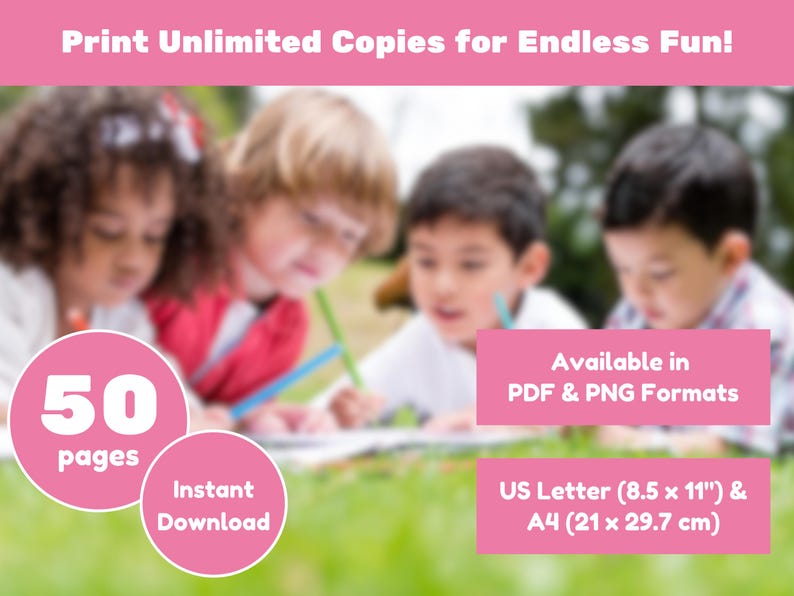 Może przedstawiać: Obraz dzieci rysujących. Tekst: "Print Unlimited Copies for Endless Fun!" i "50 stron." Dostępne w formatach PDF i PNG, US Letter (21,6 x 27,9 cm) i A4 (21 x 29,7 cm). Natychmiastowe pobieranie.