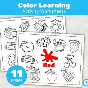 May include: Color learning activity worksheets with illustrations of a banana, corn, bee, apple, ladybug, crab, strawberry, and more. The word "Red" is in red. The worksheets are black and white and include the text "Color Learning Activity Worksheets".