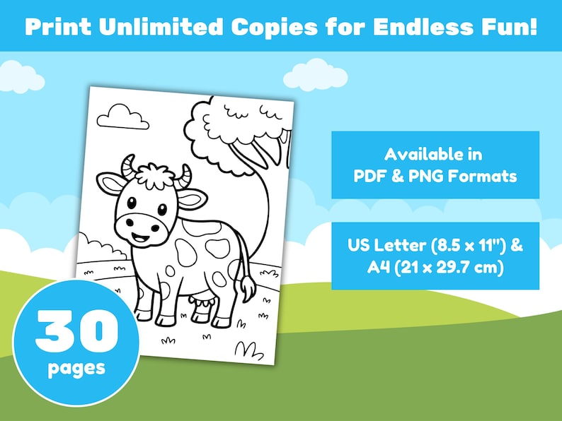 May include: A black and white coloring page featuring a cartoon cow with spots, standing near a tree. The image is labeled "30 pages" and includes text that reads "Print Unlimited Copies for Endless Fun!" and "US Letter (8.5 x 11") & A4 (21 x 29.7 cm)".