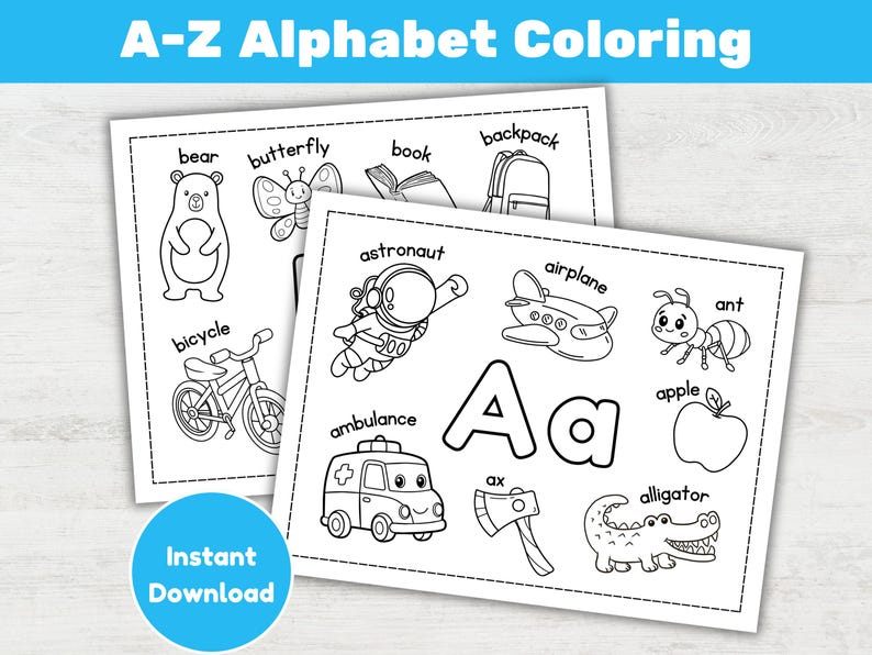 May include: Two black and white printable coloring pages with the text "A-Z Alphabet Coloring". One page features a bear, butterfly, book, and backpack. The other page shows an astronaut, airplane, ant, and apple.