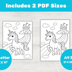 May include: Two black and white unicorn coloring pages with a rainbow, castle, and clouds. The image includes the text "Includes 2 PDF Sizes", "US Letter 8.5 X 11" and "A4 Size 21 X 29.7 cm".