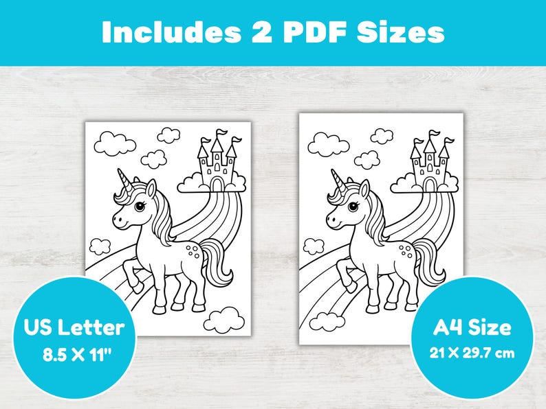 May include: Two black and white unicorn coloring pages with a rainbow, castle, and clouds. The image includes the text "Includes 2 PDF Sizes", "US Letter 8.5 X 11" and "A4 Size 21 X 29.7 cm".