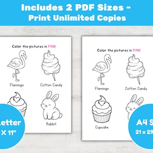 May include: Two printable coloring pages with line drawings of a flamingo, cotton candy, cupcake, and rabbit. The text reads "Color the pictures in PINK". Includes US Letter size 8.5 x 11 inch and A4 size 21 x 29.7 cm.