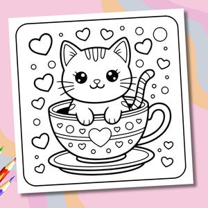 May include: Black and white line art illustration of a cute cat in a teacup, surrounded by hearts and circles. The cat has large eyes and is smiling. The teacup and saucer are decorated with hearts. Coloring book page.