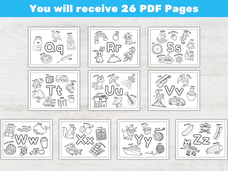 May include: Black and white illustrations of the alphabet, each letter with corresponding images. The text "You will receive 26 PDF Pages" is at the top. The letters Q through Z are displayed, with images like a queen, rainbow, and zebra.
