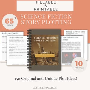 May include: A printable workbook with a grey cover and the title "Science Fiction Story Plotting" in white text. The workbook has 10 modules and 65 pages. The cover image shows a futuristic city with a large moon in the sky. The workbook is designed to help writers create memorable scenes and plot ideas for their science fiction stories.