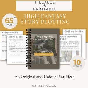 Könnte beinhalten: Ein braunes und weißes Arbeitsbuch mit dem Titel "High Fantasy Story Plotting" und dem Text "Dragons, Fairies, and Swordfights, Oh My!" Das Arbeitsbuch ist geöffnet, um eine Seite mit dem Titel "Create Memorable Scenes" zu zeigen. Das Arbeitsbuch ist Teil eines Sets mit 10 Modulen und umfasst 65 Seiten und 150 originelle Plotideen.
