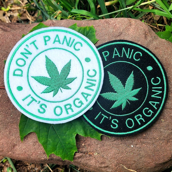 Don't Panic - It's Organic - 3 Sizes Marijuana Merit Badge Embroidery design pattern 3, 4, 5 inch sizes- INSTANT Download