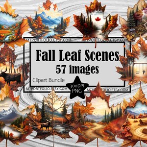 May include: A collection of 57 fall leaf scenes clipart images. Each image features a colorful autumn leaf with a different nature scene inside. The images are 300 DPI PNG files.